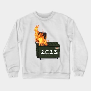 Dumpster fire 2023 Crewneck Sweatshirt